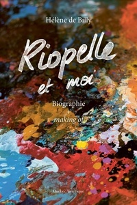 Billy helene De - Riopelle et moi - Biographie + making of.