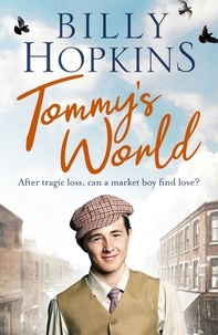 Billy Hopkins - Tommy's World (The Hopkins Family Saga, Book 3) - A warm and charming tale of life in northern England.