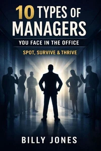 10 Types Of Managers You Face In The Office: Spot, Survive &amp; Thrive