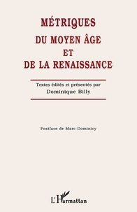  Billy - Métriques du Moyen âge et de la Renaissance - Actes du colloque international du Centre d'études métriques, [Nantes, 20-22 mai  1996.