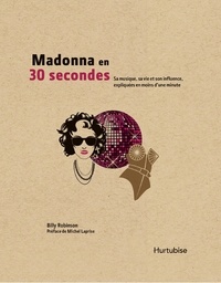 Billy Robinson - Madonna en 30 secondes - Sa musique, sa vie et son influence, expliquées en moins d'un minute.