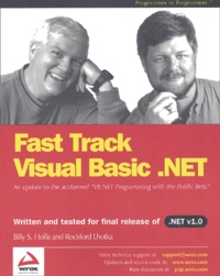 Billy-S Hollis et Rockford Lhotka - Fast Track Visual Basic .Net.