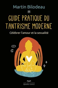 Guide pratique du tantrisme moderne