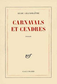 Carnavals et cendres