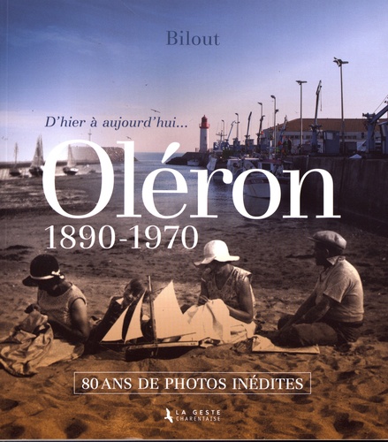 80 ans de photos inédites sur Oléron (1890-1970)