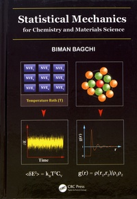 Biman Bagchi - Statistical Mechanics for Chemistry and Materials Science.