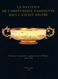 La datation de l'orfèvrerie parisienne sous l'Ancien Régime