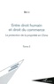 Bin Li/ - Entre droit humain et droit du commerce - Tome 2, La protection de la propriété en Chine.
