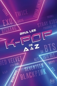 Bina Lee - La K-pop de A à Z.