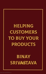  Binay Srivastava - Helping Customers to Buy Your Products.