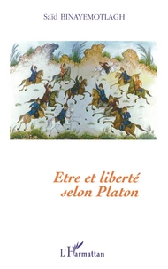 Etre Et Liberte Selon Platon