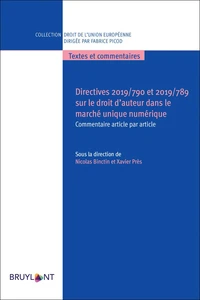 Directive 2019/790 et 2019/789 sur le droit d'auteur dans le marché unique numérique