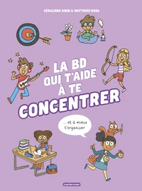La BD qui t'aide à te concentrer et à mieux t'organiser