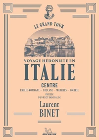 Le Grand Tour - Italie Centre