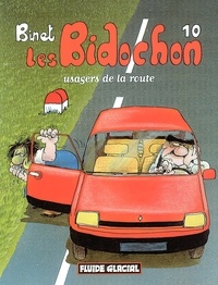  Binet - Les Bidochon Tome 10 : Usagers de la route.