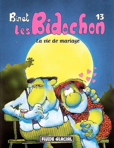 Les Bidochon Tome 13 La vie de mariage