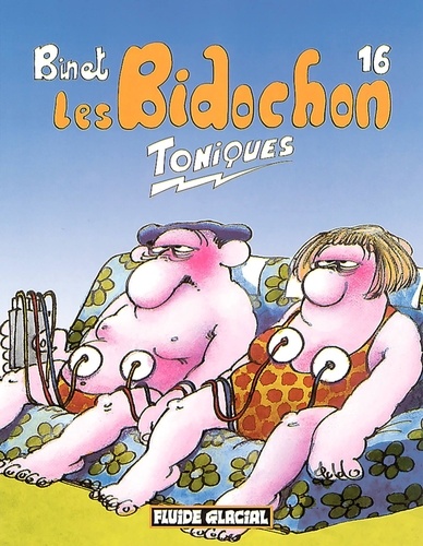  Binet - Les Bidochon Tome 16 : Toniques.