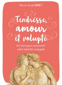 Tendresse, amour et volupté