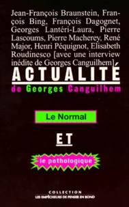 Actualité de Georges Canguilhem