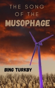  Bing Turkby - The Song of the Musophage - The Musomancer, #2.
