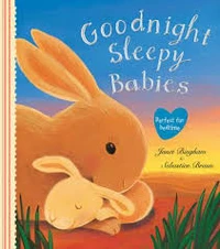 Goodnight Sleepy Babies