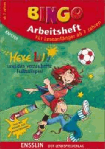 Bingo-Arbeitsheft. Hexe Lilli und das verzauberte Fußballspiel - Für Leseanfänger ab 7 Jahren.