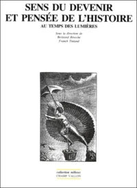 Sens du devenir et pensée de l'histoire au temps des Lumières