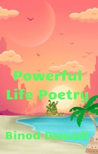  Binod Dawadi - Powerful Life Poetry.