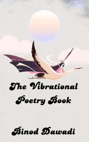  Binod Dawadi - The Vibrational Poetry Book.