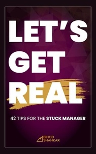 Ebooks À télécharger pour Kindle Let's Get Real: 42 Tips for the Stuck Manager (French Edition)