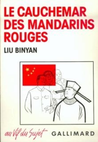 Binyan Liu - Le Cauchemar Des Mandarins Rouges.