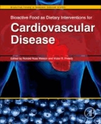 Bioactive Food as Dietary Interventions for Cardiovascular Disease - Bioactive Foods in Chronic Disease States.