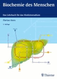 Biochemie des Menschen - Das Lehrbuch für das Medizinstudium.
