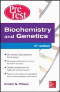 Biochemistry and Genetics Pretest Self-Assessment and Review.