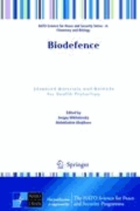 Sergey Mikhalovsky - Biodefence - Advanced Materials and Methods for Health Protection.