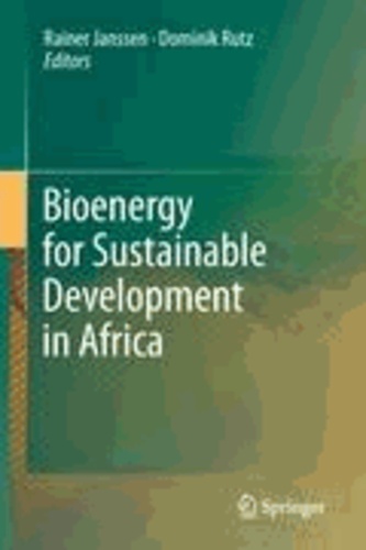 Rainer Janssen - Bioenergy for Sustainable Development in Africa.