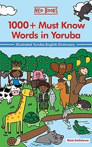  Biola Emiloluwa - 1000+ Must Know Words in Yoruba - Must Know Nigerian Languages, #1.