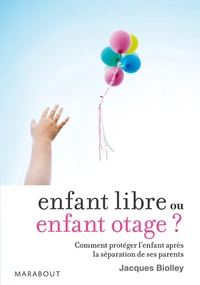 Enfant libre ou enfant otage ?