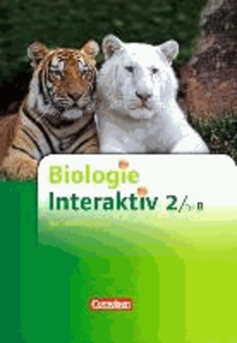 Biologie interaktiv 2. Teil B. Schülerbuch. Realschule Nordrhein-Westfalen.