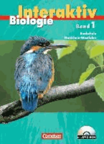 Biologie interaktiv Band 1. Schülerbuch. Realschule Nordrhein-Westfalen.