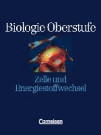 Biologie Oberstufe. Zelle und Energiestoffwechsel. Schülerbuch. Alle Bundesländer.