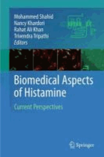 Nancy Khardori - Biomedical Aspects of Histamine - Current Perspectives.