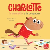 Charlotte la marmotte a la bougeotte
