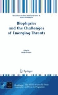 Joseph D. Puglisi - Biophysics and the Challenges of Emerging Threats - NATO Science for Peace and Security Series.
