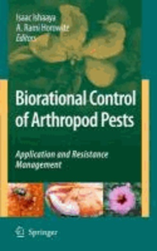 Isaac Ishaaya - Biorational Control of Arthropod Pests - Application and Resistance Management.