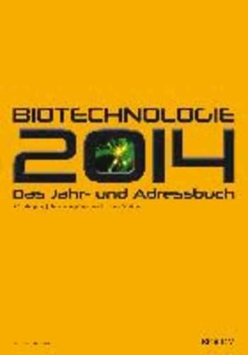 Andreas Mietzsch - BioTechnologie Das Jahr- und Adressbuch 2014.