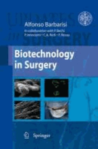 Alfonso Barbarisi - Biotechnology in Surgery.