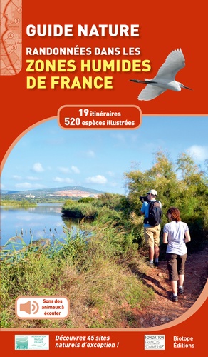  Biotope - Guide Nature - Randonnées dans les Zones Humides de France.