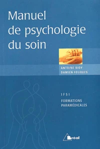 Manuel de psychologie du soin