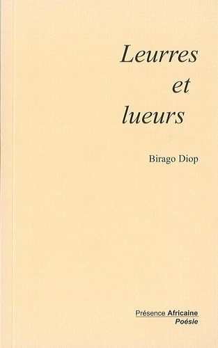 Birago Diop - Leurres et lueurs.
